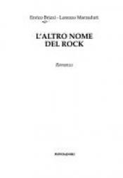 book cover of L' altro nome del rock by Enrico Brizzi
