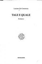 book cover of Tale e quale by Luciano De Crescenzo