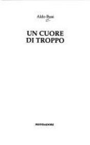 book cover of Un cuore di troppo by Aldo Busi