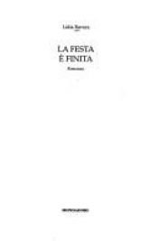 book cover of La festa e' finita by Lidia Ravera