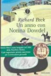 book cover of Un Anno Con Nonna Dowdel by Richard Peck