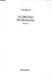 book cover of Il circolo di Granada by Luigi Malerba