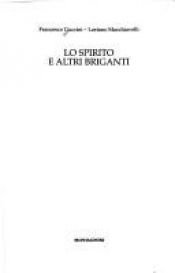 book cover of Lo Spirito E Altri Briganti by Francesco Guccini