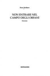 book cover of Non entrare nel campo degli orfani by Enzo Siciliano