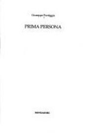 book cover of Prima persona by Giuseppe Pontiggia