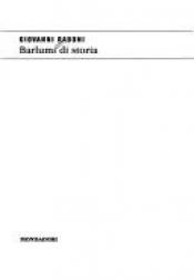 book cover of Barlumi di storia by Giovanni Raboni