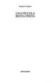 book cover of Una piccola bestia ferita by Margherita Oggero