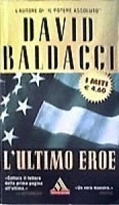 book cover of L'ultimo eroe by David Baldacci