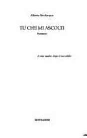 book cover of Tu che mi ascolti by Alberto Bevilacqua
