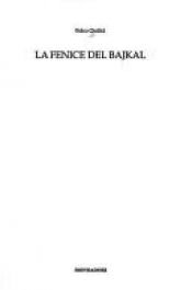 book cover of La fenice del Bajkal by Folco Quilici