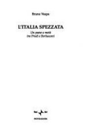 book cover of L' Italia spezzata: un paese a meta tra Prodi e Berlusconi by Bruno Vespa