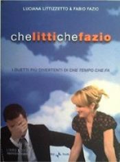 book cover of Chelittichefazio: i duetti piu divertenti di Che tempo che fa by Luciana Littizzetto