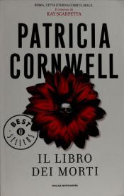 book cover of Il libro dei morti by Patricia Cornwell