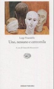 book cover of Uno, nessuno e centomila by Luigi Pirandello|S. Campailla