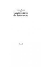 book cover of Caratteristiche del bosco sacro by Roberto Piumini