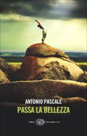 book cover of Passa la bellezza by Antonio Pascale
