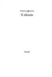 book cover of Il Silenzio by Francesco Biamonti