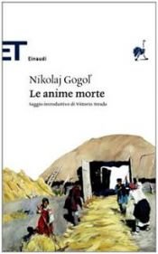 book cover of Le anime morte by Nikolaj Vasil'evič Gogol'