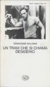 book cover of Un tram che si chiama desiderio by Tennessee Williams