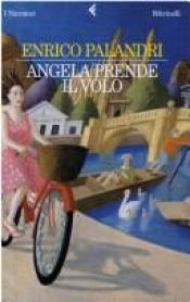 book cover of Angela prende il volo by Enrico Palandri