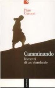 book cover of Camminando by Pino Cacucci
