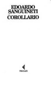 book cover of Corollario. Poesie (1992-1996) by Edoardo Sanguineti