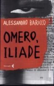 book cover of Omero, Iliade by Alessandro Baricco