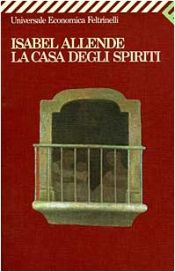 book cover of La casa degli spiriti by Isabel Allende