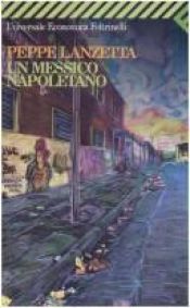 book cover of Un Messico napoletano by Peppe Lanzetta