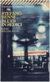book cover of Blues in sedici: ballata della citta dolente by Stefano Benni