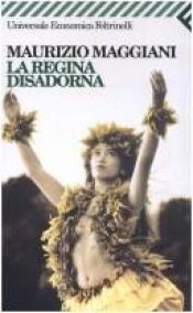 book cover of La regina disadorna by Maurizio Maggiani