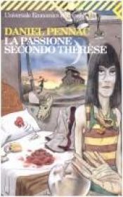 book cover of La Passione Secondo Therese (Universale Economica Feltrinelli) by ダニエル・ペナック