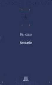 book cover of Suo marito by Luidži Pirandello