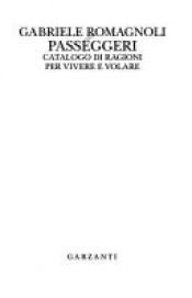 book cover of Garzanti - Gli Elefanti: Passeggeri by Gabriele Romagnoli