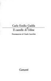 book cover of Il castello di Udine by Carlo Emilio Gadda