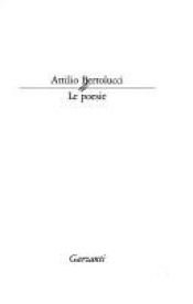 book cover of Le poesie by Attilio Bertolucci