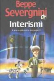 book cover of Interismi: II Piacere Di Essere Neroazzurri by Beppe Severgnini