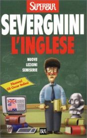 book cover of L'inglese: lezioni semiserie by Beppe Severgnini