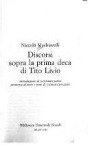 book cover of Discorsi sopra la prima Deca di Tito Livio by Nicolas Machiavel