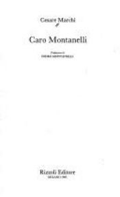 book cover of Caro Montanelli by Cesare Marchi
