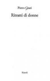 book cover of Ritratti di donne by Pietro Citati