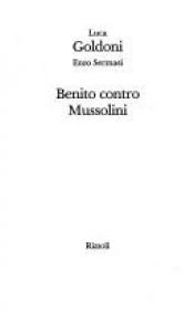 book cover of Benito contro Mussolini by Luca Goldoni