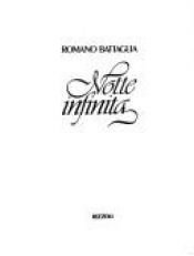 book cover of Notte infinita by Romano Battaglia