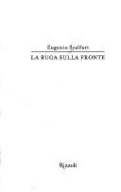 book cover of La ruga sulla fronte : [romanzo] by Eugenio Scalfari