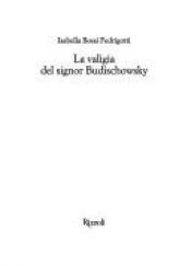 book cover of La valigia del signor Budischowsky by Isabella Bossi Fedrigotti
