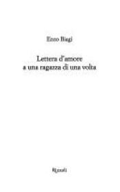 book cover of Lettera d'amore a una ragazza di una volta by Enzo Biagi