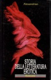 book cover of Storia della letteratura erotica by Alexandrian
