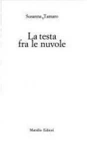 book cover of La Testa Fra Le Nuvole by سوزانا تامارو