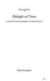 book cover of Dialoghi col Tasso by Franco Fortini