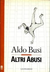 book cover of Uses and Abuses by Aldo Busi